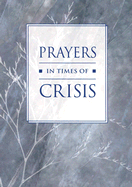 Prayers in Times of Crisis - Liturgy Training Publications (Creator), and Walsh, Mary Caswell (Foreword by)