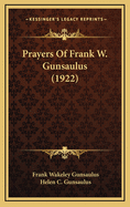 Prayers of Frank W. Gunsaulus (1922)