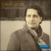 Prayers of Silence - David Ianni (piano)