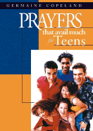 Prayers That Avail Much for Teens