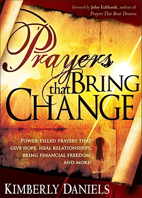 Prayers That Bring Change - Daniels, Kimberly