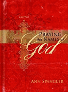 Praying the Names of God Journal - Spangler, Ann
