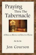 Praying Thru the Tabernacle