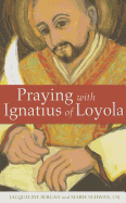 Praying with Ignatius of Loyola