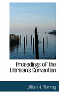 Prceedings of the Libraian's Convention