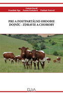 Pre a Postpartlne Obdobie Dojnc - Zdravie a Choroby