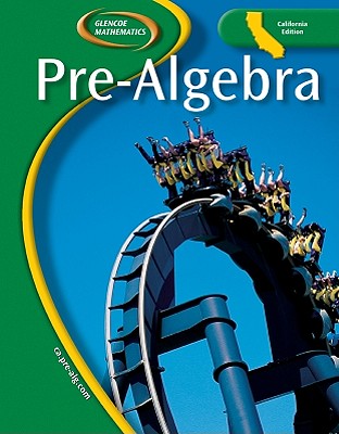 Pre-Algebra, California Ediiton - Malloy, Carol, and Price, Jack, and Willard, Teri, Ed.D