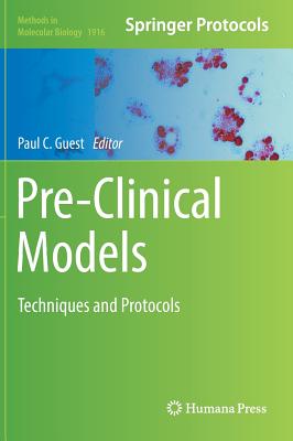 Pre-Clinical Models: Techniques and Protocols - Guest, Paul C (Editor)