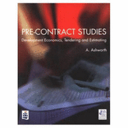 Pre-Contract Studies: Development Economics, Tendering and Estimating