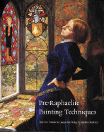 Pre-Raphaelite Painting Techniques