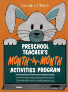 Pre-School Teacher's Month-by-Month Activities Program