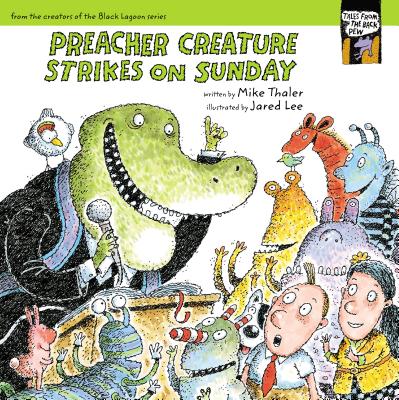 Preacher Creature Strikes on Sunday - Thaler, Mike