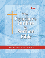 Preacher's Outline & Sermon Bible-NIV-Luke
