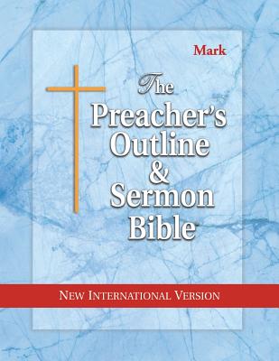 Preacher's Outline & Sermon Bible-NIV-Mark - Worldwide, Leadership Ministries