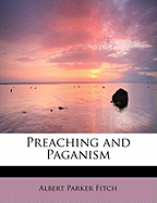 Preaching and Paganism