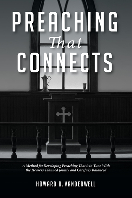 Preaching That Connects - Vanderwell, Howard D