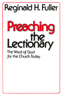 Preaching the Lectionary: The Word of God for the Church Today - Fuller, Reginald Horace (Photographer)