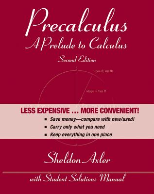 Precalculus, Binder Ready Version: A Prelude to Calculus - Axler, Sheldon