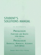 Precalculus: Functions and Graphs/Precalculus: Graphical, Numerical, Algebraic: Student's Solution Manual - Demana, Franklin, and Waits, Bert K, and Foley, Gregory
