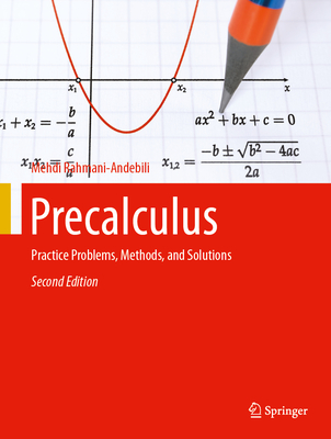 Precalculus: Practice Problems, Methods, and Solutions - Rahmani-Andebili, Mehdi