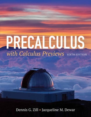 Precalculus with Calculus Previews - Zill, Dennis G, and Dewar, Jacqueline M