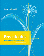 Precalculus with Modeling & Visualization: A Right Triangle Approach