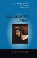 Precarious Living: The Path to Life