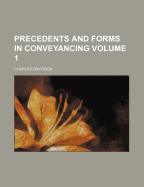 Precedents and Forms in Conveyancing Volume 1