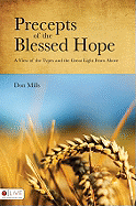 Precepts of the Blessed Hope: A View of the Types and the Great Light from Above