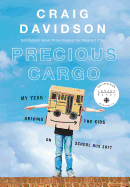 Precious Cargo: My Year of Driving the Kids on School Bus 3077