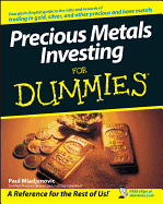 Precious Metals Investing for Dummies
