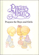 Precious Moments: Prayers for Boys and Girls - Butcher, Samuel