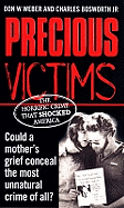 Precious Victims