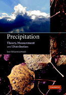 Precipitation: Theory, Measurement and Distribution