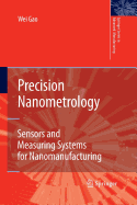 Precision Nanometrology: Sensors and Measuring Systems for Nanomanufacturing