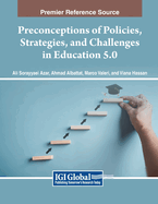 Preconceptions of Policies, Strategies, and Challenges in Education 5.0