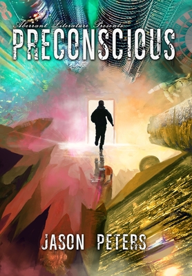 Preconscious - Peters, Jason, and Literature, Aberrant