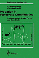 Predation in Vertebrate Communities: The Bialowieza Primeval Forest as a Case Study
