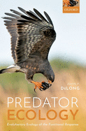 Predator Ecology: Evolutionary Ecology of the Functional Response