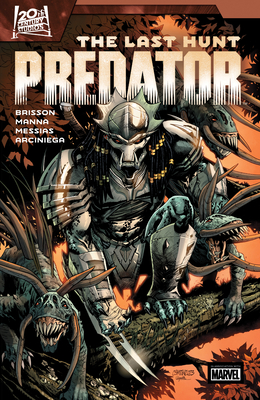 Predator: The Last Hunt - Brisson, Ed, and Smith, Cory