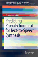 Predicting Prosody from Text for Text-To-Speech Synthesis