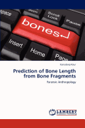 Prediction of Bone Length from Bone Fragments