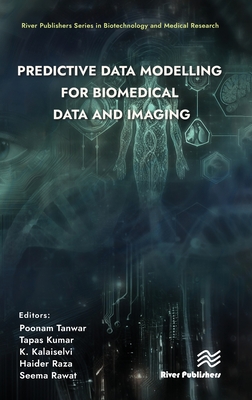 Predictive Data Modelling for Biomedical Data and Imaging - Tanwar, Poonam (Editor), and Kumar, Tapas (Editor), and Kalaiselvi, K (Editor)