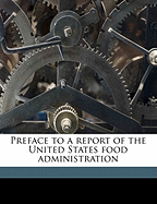 Preface to a Report of the United States Food Administration