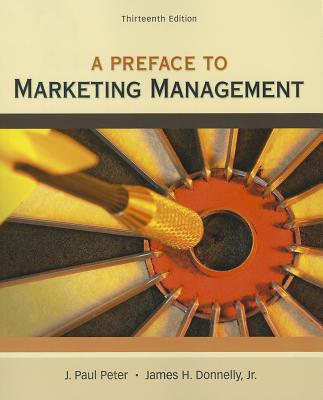 Preface to Marketing Management - Peter, J Paul Donnelly, and Donnelly, Jr James