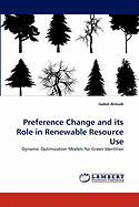 Preference Change and Its Role in Renewable Resource Use