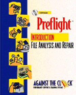 Preflight: An Introduction to File Analysis and Repair and Student CD-ROM Package