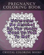 Pregnancy Coloring Book: 20 Relatable Pregnancy Quote Mandala Coloring Pages for Adults