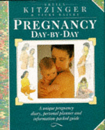 Pregnancy Day By Day - Kitzinger, Sheila, and Bailey, Vicky