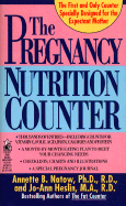 Pregnancy Nutrition Counter - Natow, Annette B, Dr., and Heslin, Jo-Ann, and Peters, Sally, Ms. (Editor)